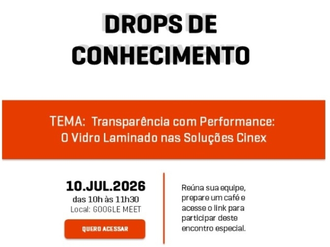 COMUNICA DROPS | Vidro Laminado nas Soluções Cinex
